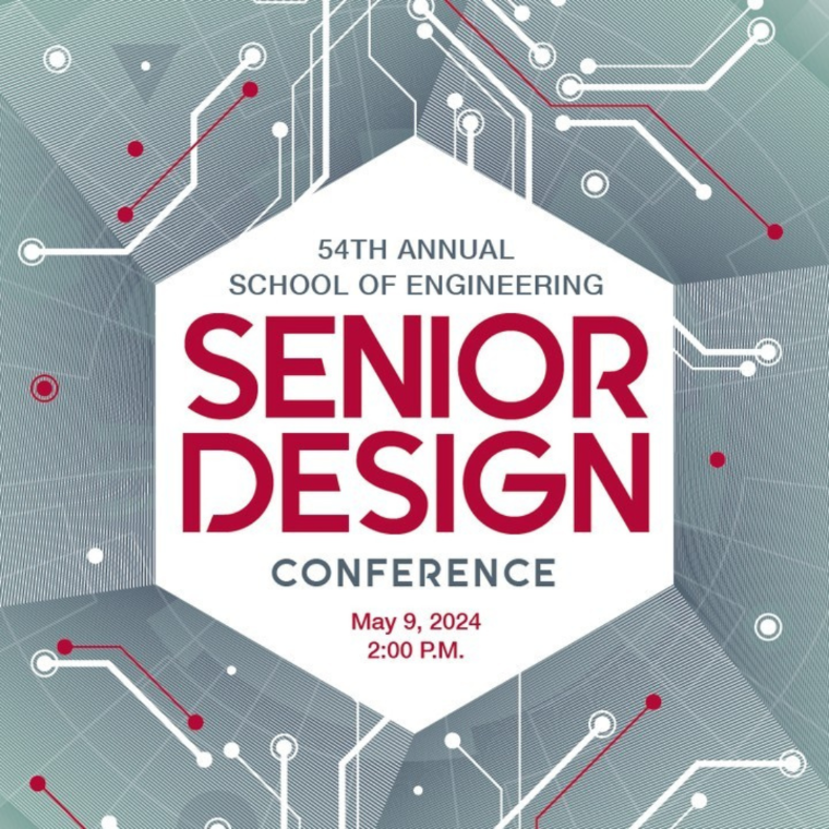 flyer sharing information about senior design. Event takes place on May 9, starting at 2pm